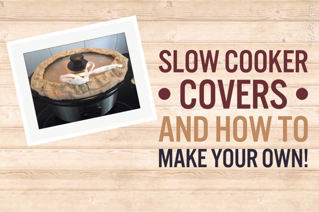 slow cooker covers make your own