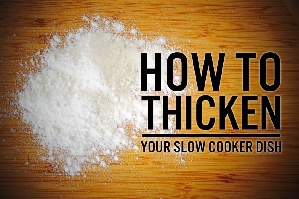 How do I thicken my slow cooker dish? Slow Cooker Central
