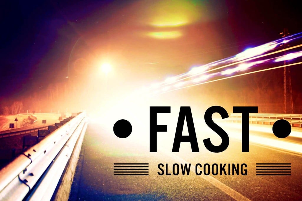 fast slow cooking