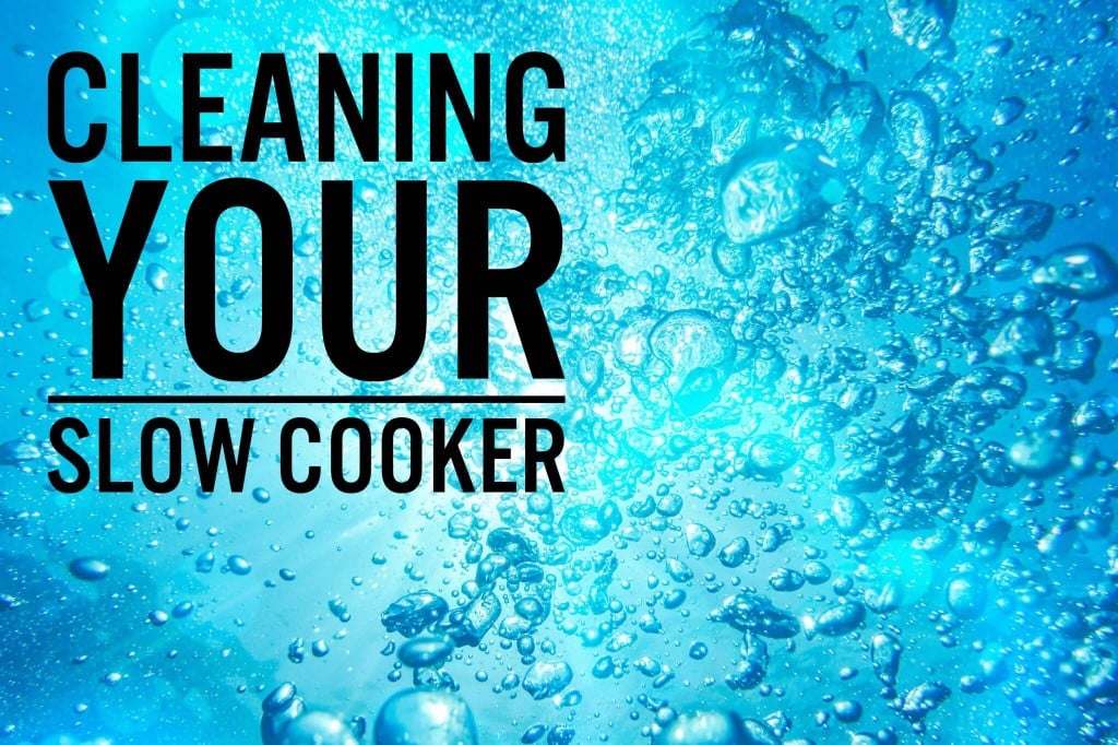 cleaning your slow cooker