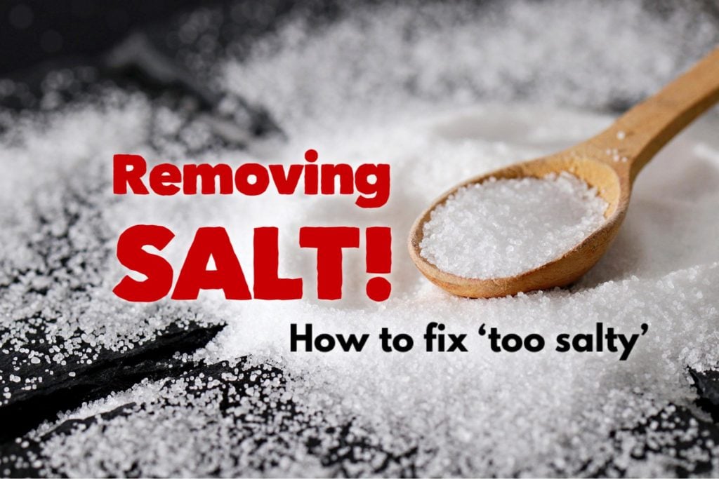 Here's how to remove salt from your final dish.